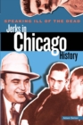 Speaking Ill of the Dead: Jerks in Chicago History - eBook