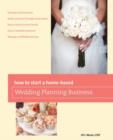 How to Start a Home-based Wedding Planning Business - Book