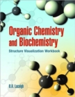 Organic Chemistry and Biochemistry Structure Visualization Workbook - Book