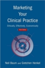 Marketing Your Clinical Practice - Book