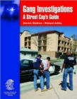 Gang Investigations : A Street Cop's Guide - Book