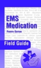 EMS Medication Field Guide - Book
