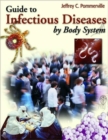Guide to Infectious Diseases by Body System - Book