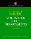 A Leadership Guide for Volunteer Fire Departments - Book