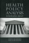 Health Policy Analysis : An Interdisciplinary Approach - Book