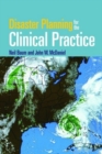 Disaster Planning for the Clinical Practice - Book