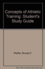 Concepts of Athletic Training : Student's Study Guide - Book