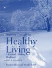 Applying Concepts for Healthy Living : A Critical-thinking Workbook Student Study Guide - Book