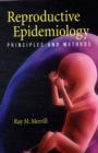 Reproductive Epidemiology : Principles and methods Instructors Resource - Book
