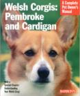 Welsh Corgis : Complete Pet Owner's Manual - Book
