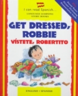 Get Dressed, Robbie/Vistete, Robertito - Book
