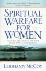 Spiritual Warfare for Women - Winning the Battle for Your Home, Family, and Friends - Book
