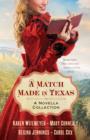 A Match Made in Texas 4-in-1 - A Novella Collection - Book