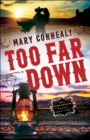 Too Far Down - Book
