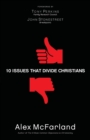 10 Issues That Divide Christians - Book
