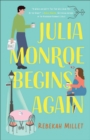 Julia Monroe Begins Again - Book
