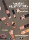 American Wristwatches : Five Decades of Style and Design - Book