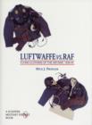 Luftwaffe vs. RAF : Flying Clothing of the Air War, 1939-45 - Book