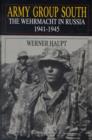 Army Group South : The Wehrmacht in Russia 1941-1945 - Book