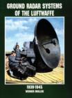 Ground Radar Systems of the Luftwaffe 1939-1945 - Book