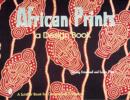 African Prints : A Design Book - Book