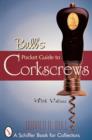Bull's Pocket Guide to Corkscrews - Book
