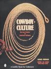 Cowboy Culture : The Last Frontier of American Antiques - Book