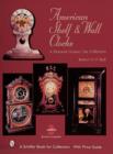American Shelf and Wall Clocks : A Pictorial History for Collectors - Book