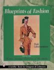 Blueprints of Fashion : Home Sewing Patterns of the 1950s - Book
