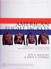 American Flight Jackets, Airmen and Aircraft : A History of U.S. Flyers’ Jackets from World War I to Desert Storm - Book