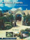 Walkways & Drives : Design Ideas for Making Grand Entrances - Book