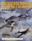 Messerschmitt Bf 110/Me 210/Me 410 : An Illustrated History - Book