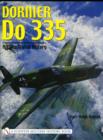 Dornier Do 335 : An Illustrated History - Book