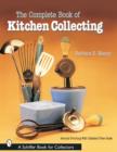 The Complete Book of Kitchen Collecting - Book