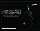 German Aces of World War I : The Pictorial Record - Book