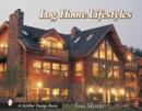 Log Home Lifestyles - Book