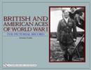 British and American Aces of World War I : The Pictorial Record - Book