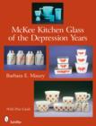 McKee Kitchen Glass of the Depression Years - Book