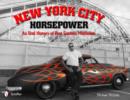 New York City Horsepower : An Oral History of Fast Custom Machines - Book
