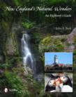 New England's Natural Wonders : An Explorer's Guide - Book