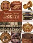 American Indian Baskets : Building and Caring for a Collection - Book