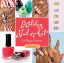 Holiday Nail Art : 24 Design Projects - Book
