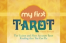 My First Tarot : The Easiest and Most Accurate Tarot Reading that You Can Do - Book