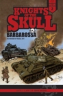 Knights of the Skull, Vol. 2 : Germany's Panzer Forces in WWII, Barbarossa: the Invasion of Russia, 1941 - Book
