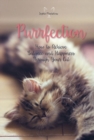Purrfection : How to Achieve Balance and Happiness through Your Cat - Book