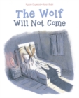 The Wolf Will Not Come - Book