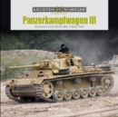 Panzerkampfwagen III : Germany’s Early World War II Main Tank - Book