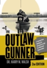 The Outlaw Gunner : A Journey from Hunting for Survival to a Call for Waterfowl Conservation - Book