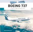Boeing 737 : A Legends of Flight Illustrated History - Book