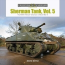 Sherman Tank, Vol. 5 : The M4A4 “British” Sherman in World War II - Book